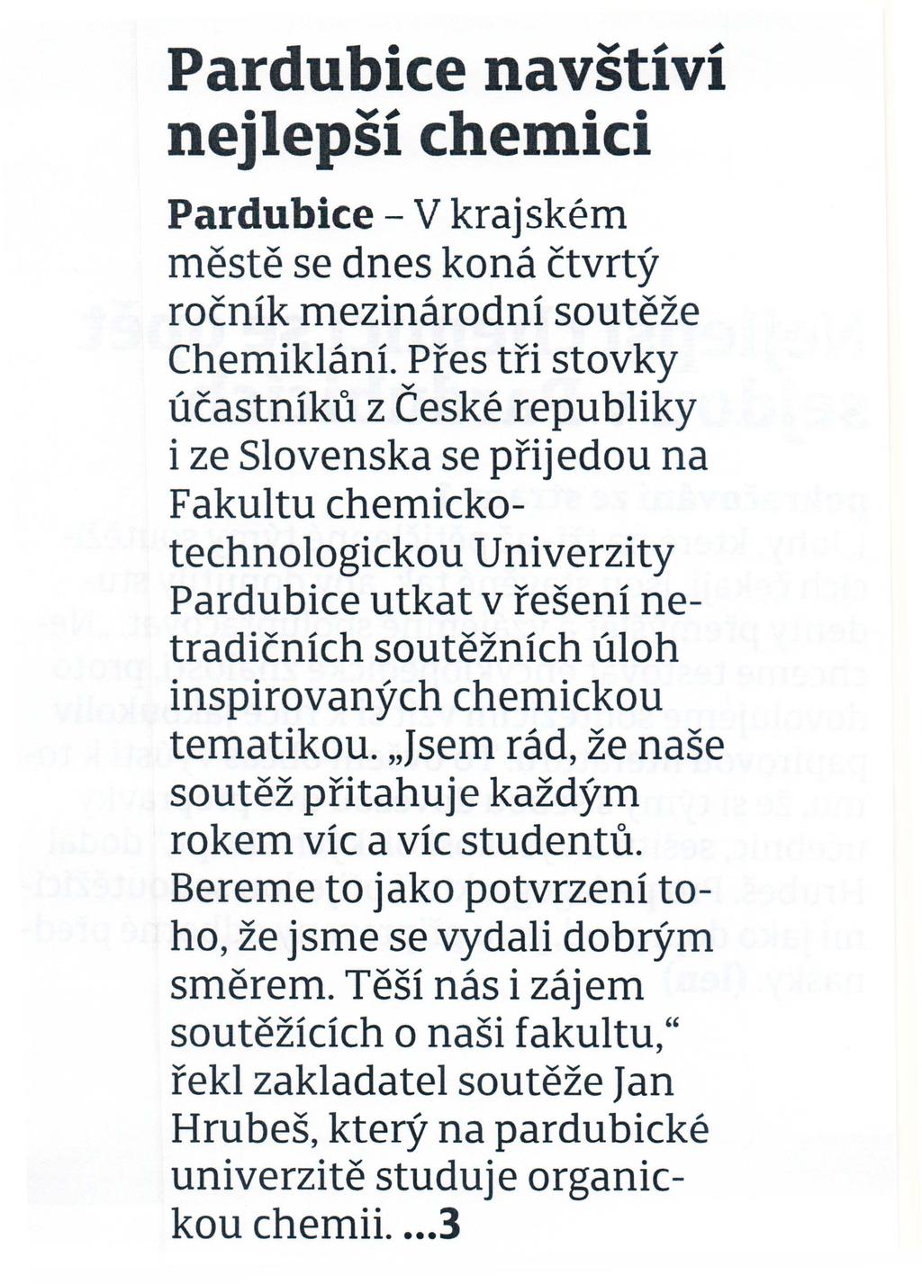Pardubice navstivi nejlepsi chemici Pardubice- V krajskem meste se dnes kona ctvrty rocnik mezinarodni souteze Cherniklani.