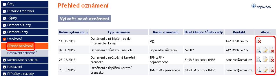 C. Zobrazení detailu, změna a smazání oznámení Každé oznámení lze kdykoli smazat a u většiny oznámení lze změnit zadané parametry.