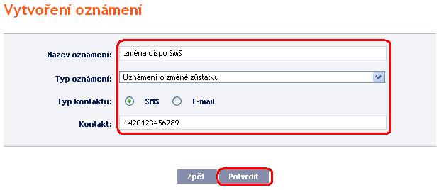 Na první obrazovce zadejte název oznámení, vyberete typ oznámení a zvolte typ kontaktu, v poli Kontakt se pak zobrazí kontaktní údaj zadaný při nastavení oznámení, tento údaj lze změnit.