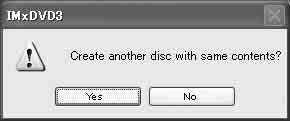 9 Klepněte na tlačítko [OK]. 12V okně oznamujícím ukončení vytvoření disku DVD klepněte na tlačítko [No].