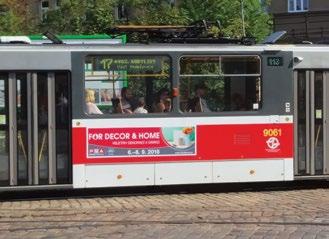 MEDIÁLNÍ KAMPAŇ ukázka tramvajových polepů V marketingové kampani podzimního veletrhu FOR DECOR & HOME 2018 byly využity tradiční reklamní prvky především outdoorového charakteru.