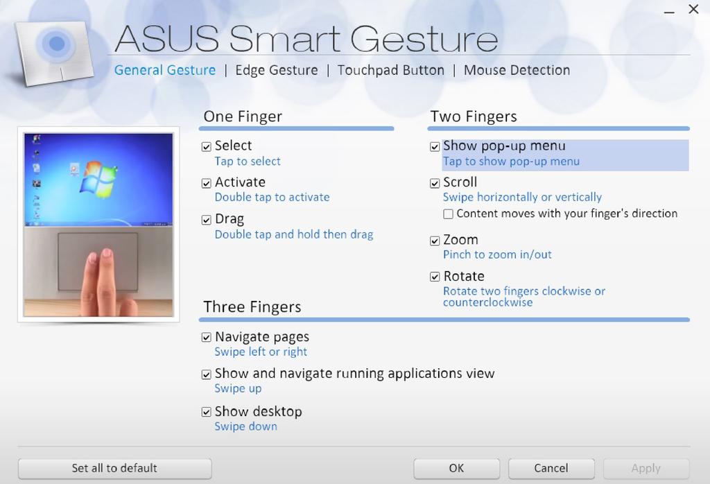 ASUS Smart Gesture Pokyny pro spuštění aplikace ASUS Smart Gesture: 1. Spusťte aplikaci Pracovní plocha. 2.