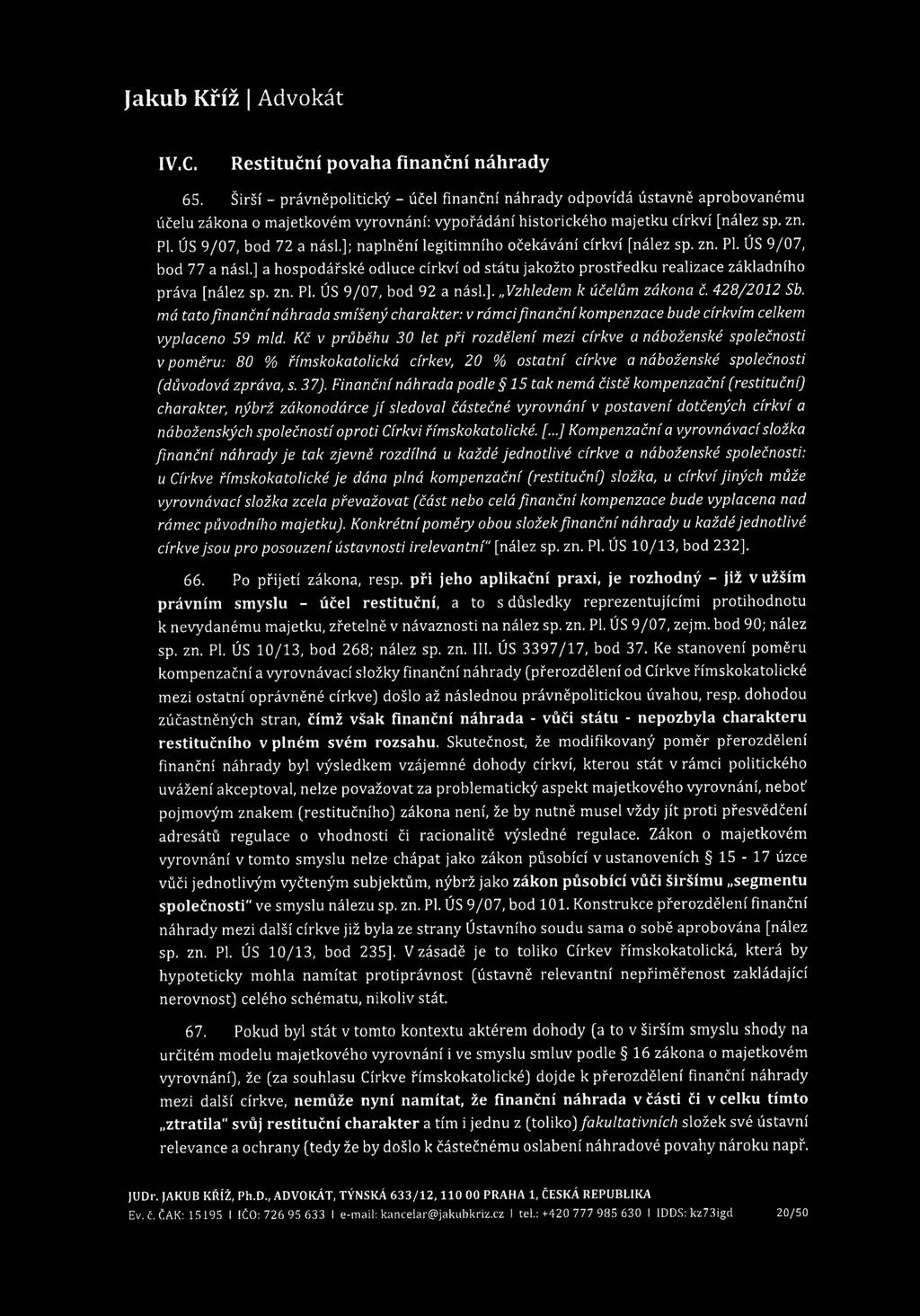 IV.C. Restituční povaha finanční náhrady 65.