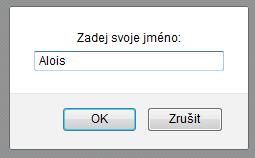 Vstup a výstup prompt Prompt() vyvolá dialogové okno, které vyžaduje vstup od uživatele. Př.