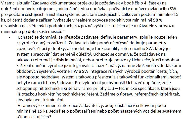 V souladu s ustanovením čl. XV. odst. 1 zadávací dokumentace a s 98 ZZVZ tímto zadavatel podává vysvětlení zadávací dokumentace ke shora označené veřejné zakázce. I. Dne 14. 5.