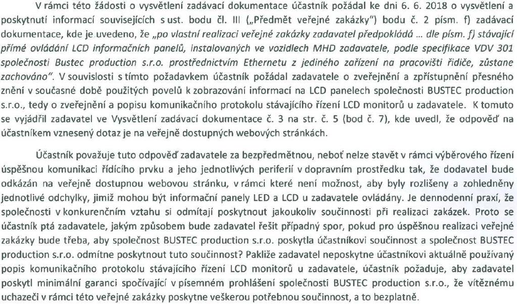 Žádost o vysvětlení zadávací dokumentace č. 71: Vysvětlení zadávací dokumentace č. 71: Zadavatel v odpovědi na dotaz účastníka ze dne 6.