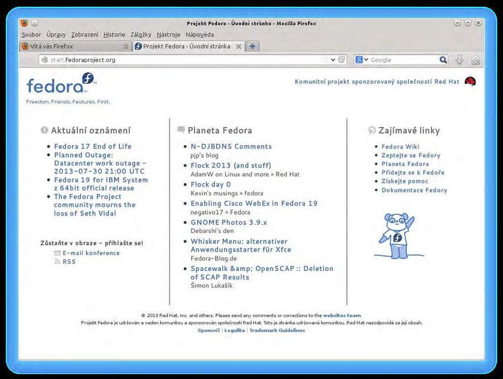 Mozilla Firefox spuštěný v distribuci Fedora Mozilla Firefox Internetový prohlížeč je aplikace, díky níž se se svobodným softwarem (byť obvykle nevědomky) seznámilo mnoho uživatelů počítače.
