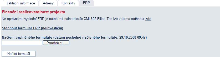 1.2.1 Hodnocení finanční realizovatelnosti projektu v Plné žádosti Součástí hodnocení projektů je rovněž ekonomické a finanční hodnocení realizovatelnosti projektu.