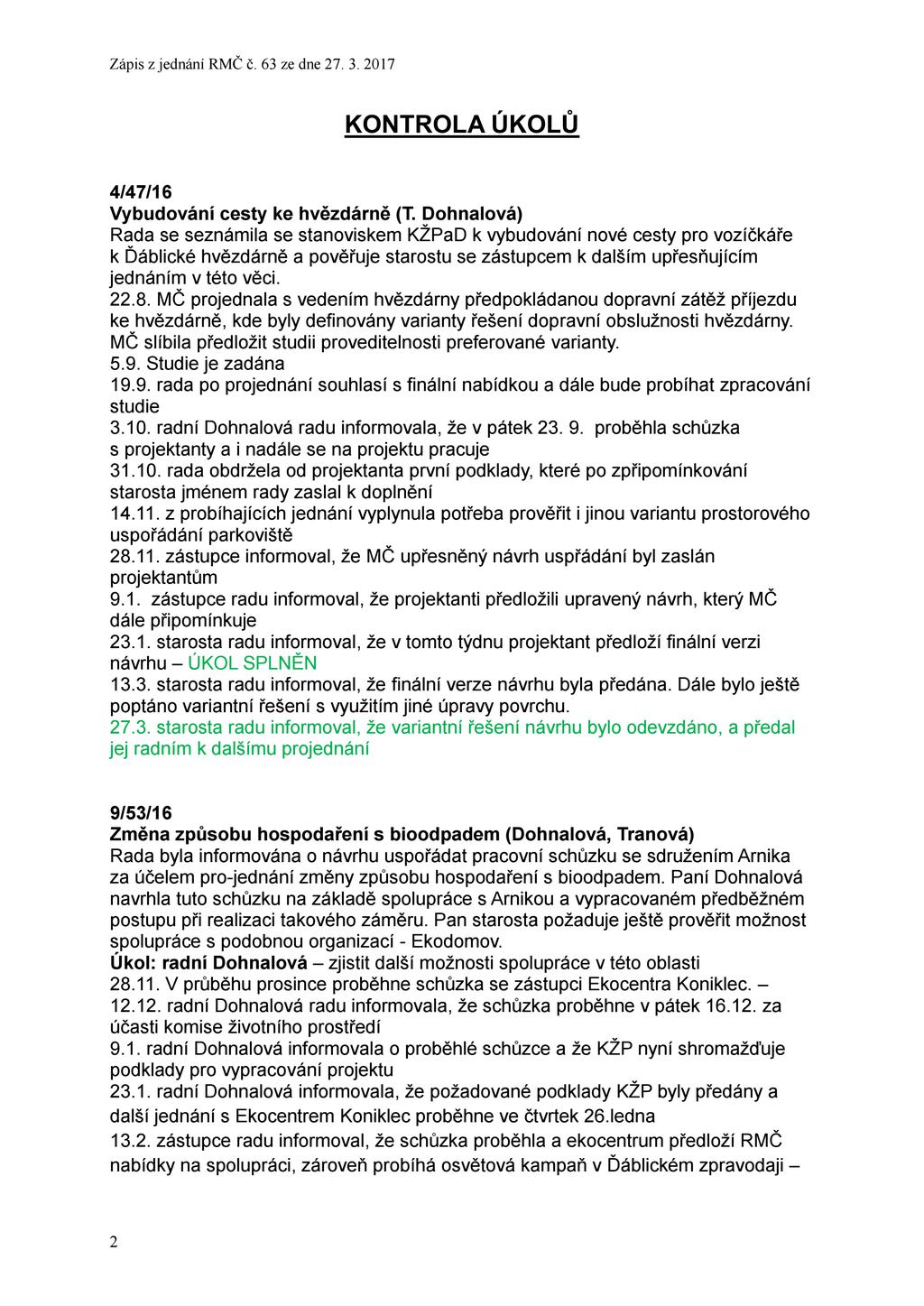 KONTROLA ÚKOLÚ 4/47/16 Vybudování cesty ke hvězdárně (T.