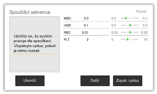 Alternativně můžete manuálně provést kontrolu pozadí a kontrolu kvality. XX Spouštěcí sekvence 1 Probuzení analyzátoru z Dotkněte se displeje nebo zapněte analyzátor.