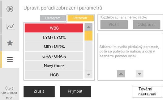 7. Struktura nabídky a Pokročilé nastavení Nastavení pokročilých parametrů Kalibrace dotykové obrazovky z Chcete-li provést kalibraci dotykové obrazovky, dotkněte se středu dvou kruhů.