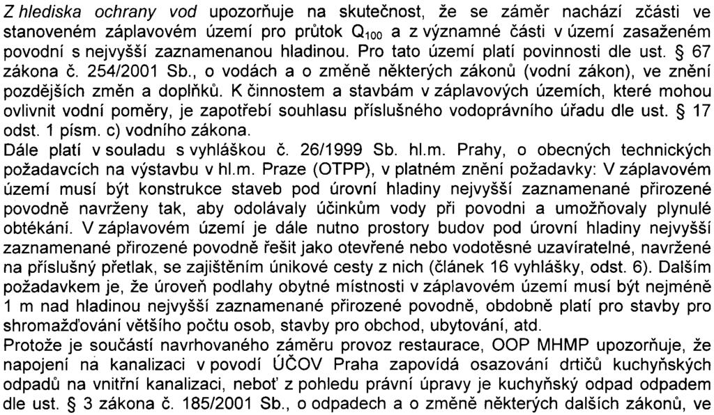 Z hlediska ochrany pøírody postrádá v oznámení biologické hodnocení lokality a návrh kompenzace ekologické újmy.