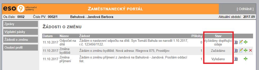 2.5 Žádosti zaměstnance o změnu v ESO9 PAM V činnosti Žádosti zaměstnance o změnu se zobrazují žádosti zaslané zaměstnancem prostřednictvím ZMP.