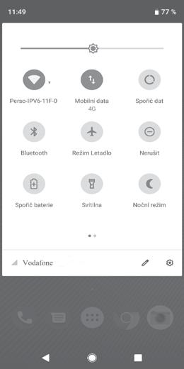 Panel Rychlého nastavení Stisknutím ikon povolíte nebo