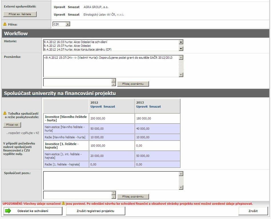 V sekci Workflow je vidět historie kroků registrace grantového projektu a je zde místo pro obecnou poznámku.