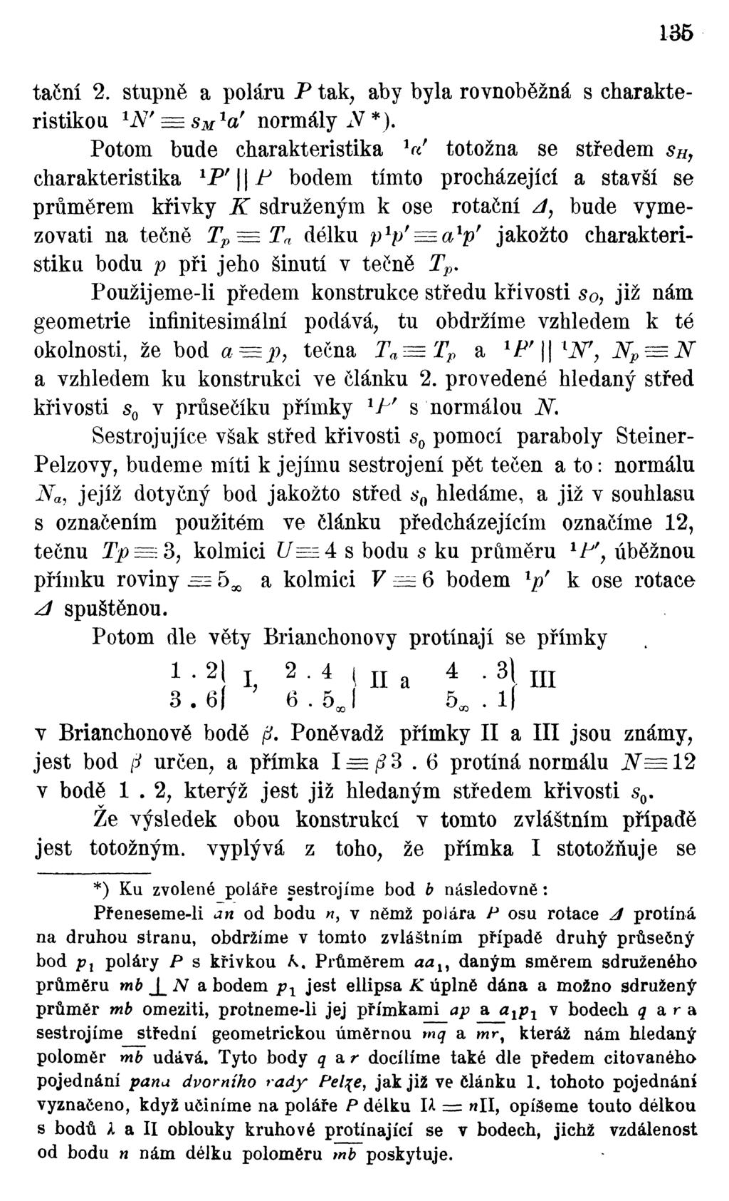 135 tační 2. stupně a poláru P tak, aby byla rovnoběžná s charakteristikou 1 N' = s M1 a' normály N*).