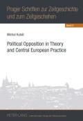 Praha : Matfyzpress, 2011. 134 s. ISBN 978-80-7378-149-1. 2010 KUBÁT, Michal. Political opposition in theory and Central European practice.