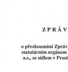 Zpráva dozorčí rady o přezkoumání Zprávy o vztazích Report of the Supervisory Board concerning the Verification of the Report on relations REPORT