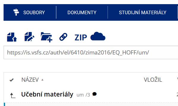 VKLÁDÁNÍ STUDIJNÍCH MATERIÁLŮ IS VSFS / UČITEL / zkontrolujeme období / zaškrtneme předmět nebo studijní skupinu / Vybrané / Studijní materiály / Manipulace se studijními materiály / Učební materiály