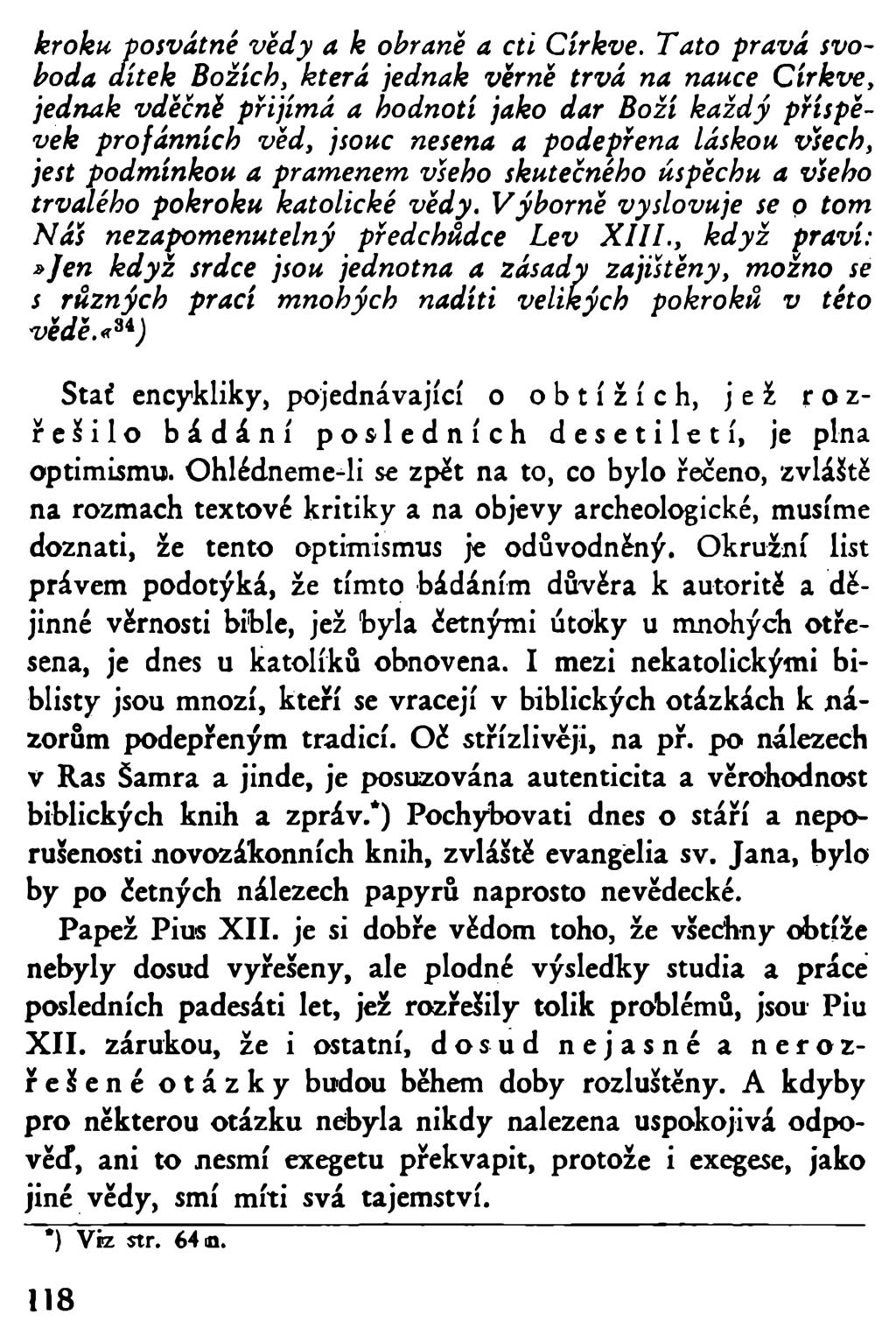 kroku, posvátné vědy a k obraně a cti Církve.
