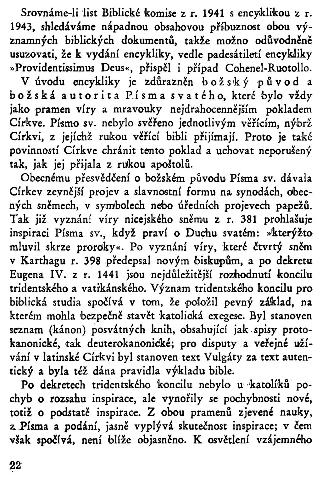 Srovnáme-li list Biblické komise z r. 1941 s encyklikou z r.