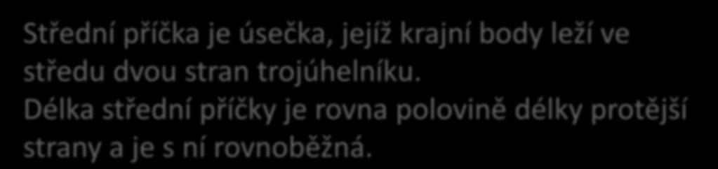 Délka střední příčky je rovna