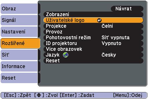 Uložení uživatelského loga Aktuálně promítaný obraz můžete uložit jako uživatelské logo. q Po uložení uživatelského loga se smaže předchozí uživatelské logo.