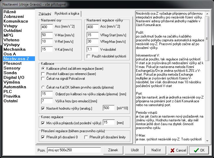 4 Nastavení - Nezávislá osa Z 4.11.2 Rychlosti a logika Zde naleznete nastavení rychlostí a logiky signálů. Nastavení osy ACC [mm/s^2] akcelerace pohybů nezávislé osy Z mimo regulaci. Např.