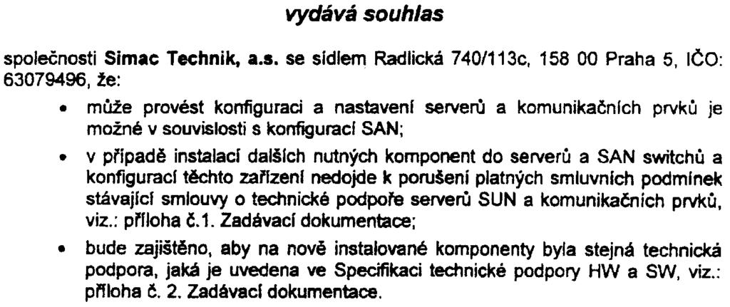 žádosti spoleènost Com-5ys TRADE spol s ro Jagellonská 19 13000 Praha 3 IÈO: 16188781 se sidlem \ vydává souhlas - spoleènosti