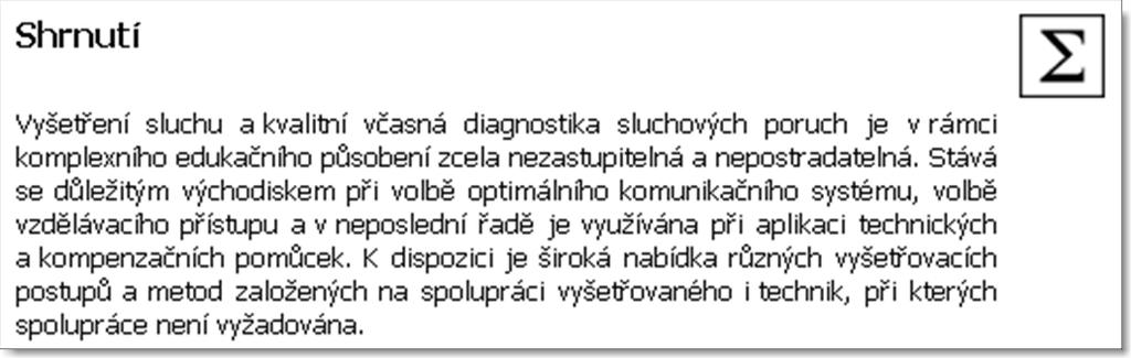 Obrázek 9 Vizualizace po zpracování v LMS Unifor: E Úkol pro odeslání tutorovi Úkol/úkoly pro odeslání tutorovi představují takové požadavky, které bude student po vypracování odesílat tutorovi