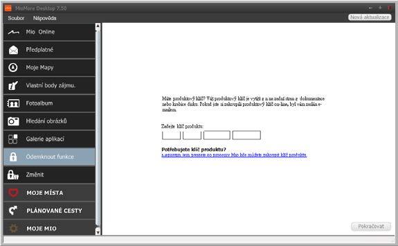 Odemknout funkce Pokud jste zakoupili kód pro odemknutí mapy nebo odběry služeb pro zařízení Mio, musíte zadat aktivační klíč pomocí aplikace Odemknout funkce.