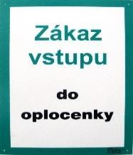 Tab.inf A4/1 mm "Zákaz vstupu do oplocenky" světlostabilní zelené a černé popisy, materiál tabule