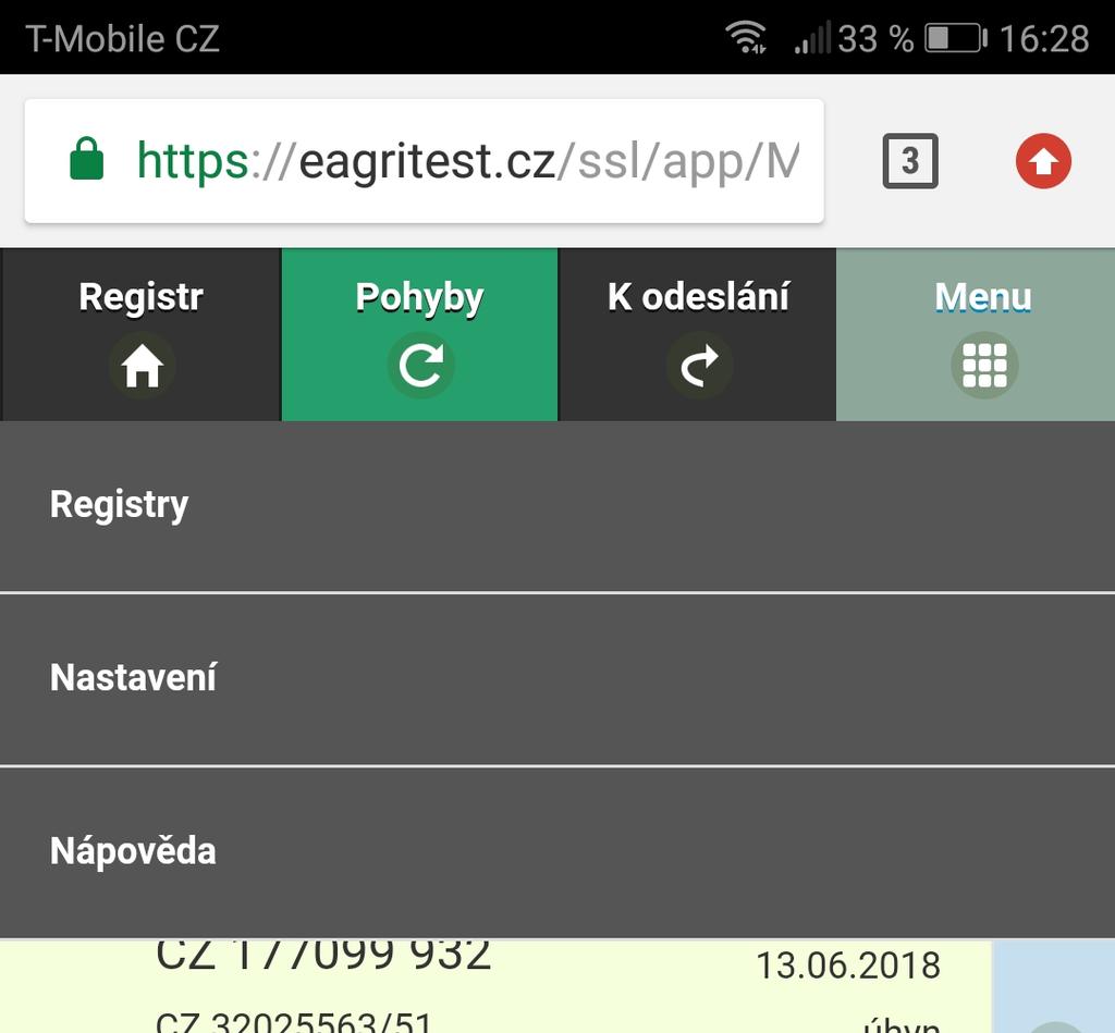 Menu Jedna ze záložek je záložka Menu, která umožňuje nastavení některých parametrů mobilní verze SR: Registry vrátí aplikaci zpět na úvodní obrazovku s možností výběrem v seznamu aktivních stájových