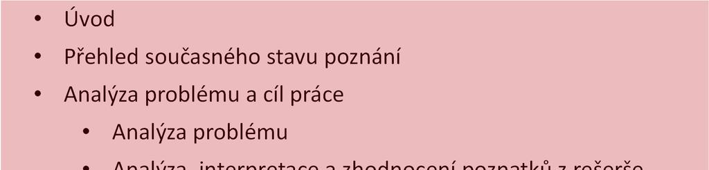 Obsah Základy vědecké práce (ZSE) požadavky pro úspěšné absolvování předmětu Úvod Přehled současného stavu