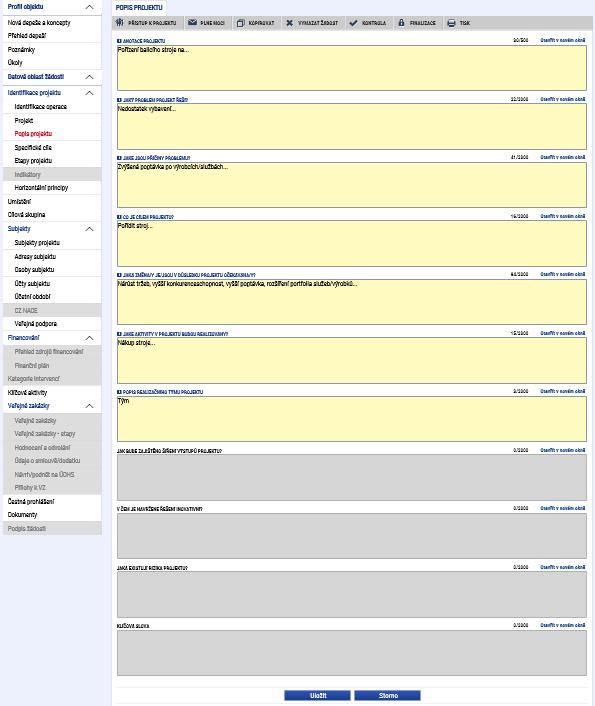 Popis projektu Na záložce Popis projektu žadatel vyplní všechna dostupná pole, která stručně, ale výstižně odpoví na jednotlivé