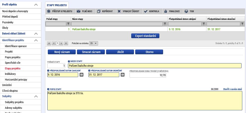 Po kliknutí na tlačítko Nový záznam vložíte Název etapy, Předpokládané datum zahájení a ukončení projektu (Doba realizace projektu nesmí překročit