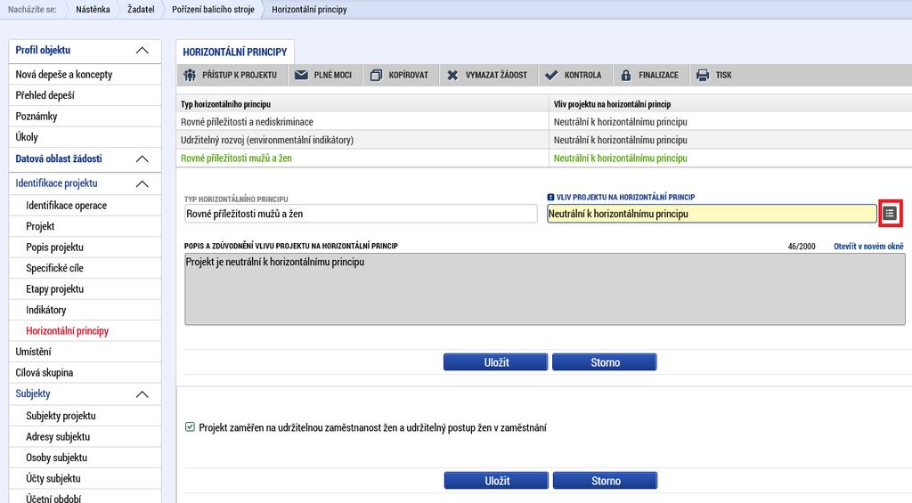 V kolonce Popis a zdůvodnění vlivu projektu na horizontální princip vliv stručně zdůvodněte a popište.