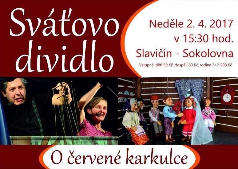 Sváťovo dividlo O ČERVENÉ KARKULCE neděle 2. dubna 2017, 15.