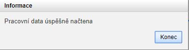 Po načtení dat je zobrazen dialog informující o úspěšném načtení dat.