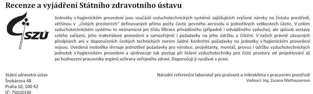 SPLŇOVAT 280 KONKRÉTNÍCH BODŮ, ALE TAKÉ POŽADAVKY NA SERVIS A ÚDRŽBU VZT ZAŘÍZENÍ