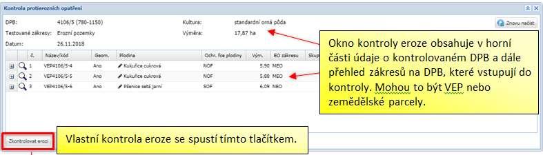 Principy kontroly eroze v LPIS 1 Kontrola je řešena v samostatném okně s přehledem dílčích pozemků v rámci DPB = vždy se kontroluje celý DPB.