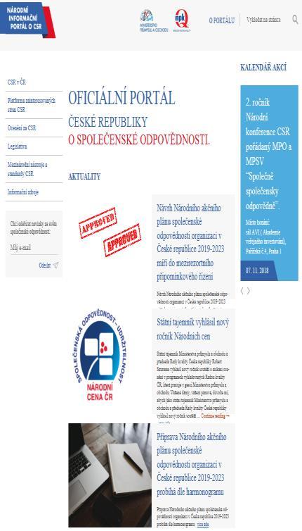 Aktivity MPO v rámci CSR Národní informační portál o CSR Oficiální portál České republiky o společenské odpovědnosti organizací (pod správou MPO od 1.1.2018).