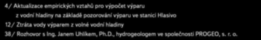 výparu ve stanici Hlasivo 12 / Ztráta vody výparem z volné vodní hladiny 38 /