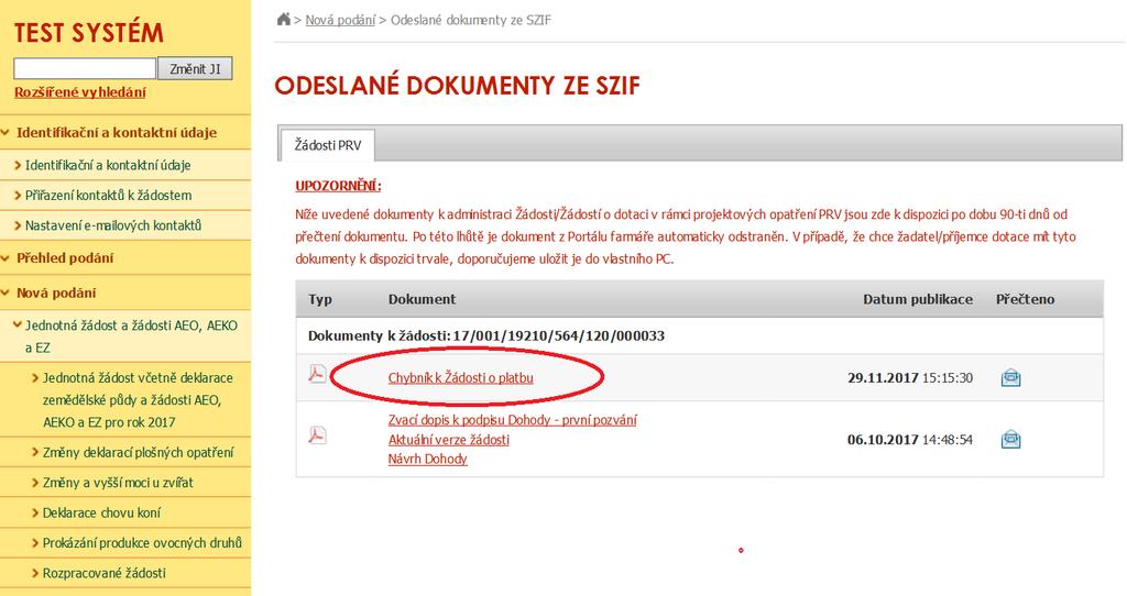 Chybník je předán příjemci dotace osobně/poštou/datovou schránkou a současně je vždy doručen do schránky odeslaných dokumentů ze SZIF na PF. Obr.