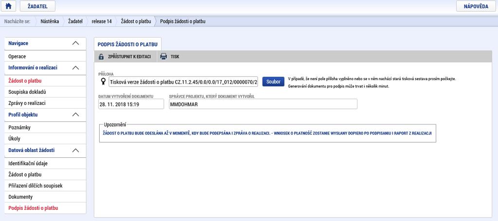 provést finalizaci (2). Po provedení finalizace je možné žádost o platbu podepsat.