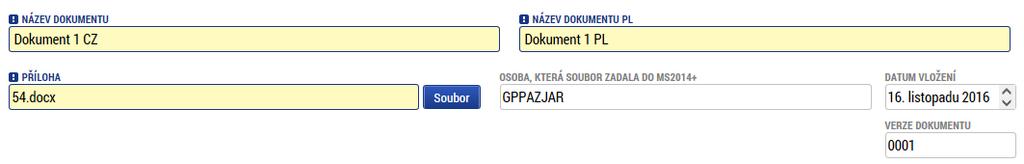 Čestná prohlášení Čestná prohlášení, která specifikuje Příručka pro příjemce, je třeba přiložit formou přílohy na stejnojmennou záložku.