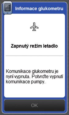 Objeví se obrazovka Informace glukometru potvrzující, že Režim letadlo je zapnutý a komunikace na datamanažeru i na pumpě je vypnuta.