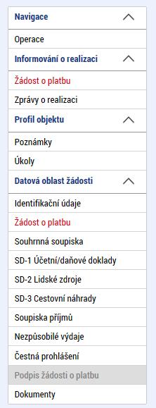 2.10 Záložka ŽÁDOST O PLATBU Příjemce stiskne v levém menu záložku ŽÁDOST O PLATBU. 2.10.1 Část ZPŮSOBILÉ VÝDAJE POŽADOVÁNO Systém by měl automaticky naplnit pole v části ZPŮSOBILÉ VÝDAJE POŽADOVÁNO