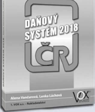 Daňový systém ČR 2018 NAKLADATELSTVÍ 1. VOX a.s. 24 Alena Vančurová, Lenka Láchová 14.