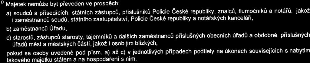 7 tohoto Oznámení, a to za předpokladu splněni ostatních podmínek bez výhrad. c) Každý z účastníků VŘ může do VŘ podat pouze jednu nabídku. Či.